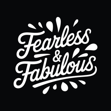 fearless and fabulous silhouette typography t shirt design Art & Illustration