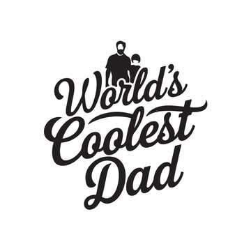 Coolest Dad Ever Silhouette Minimalist Typography Design