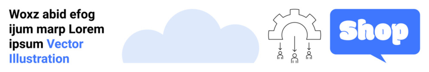 Blue cloud with sample text on left a cogwheel with descending arrows in middle and a blue speech bubble with Shop on right. Ideal for e-commerce cloud computing data management online stores. Banner