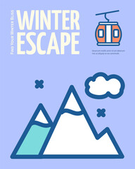 Wall Mural - Winter Escape Ski Resort Concept Vertical Invitation Placard Poster Banner Card Template. Vector illustration of Downhill or Peak