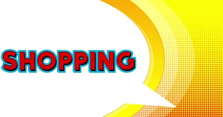 Poster - Shopping. Word in speech bubble. Comic book video. Pop art text on white messaging banner. Thought, idea sign.