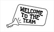 © Karina Korytchenko - Welcome to the team announcement with a megaphone symbolizing inclusivity and support for new members at a workplace or organization