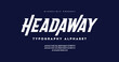 © Haqqani Slab - Head Away: A modern, italic sport font with an urban style. Ideal for tech, digital, movie, and logo design, featuring a complete alphabet collection.
