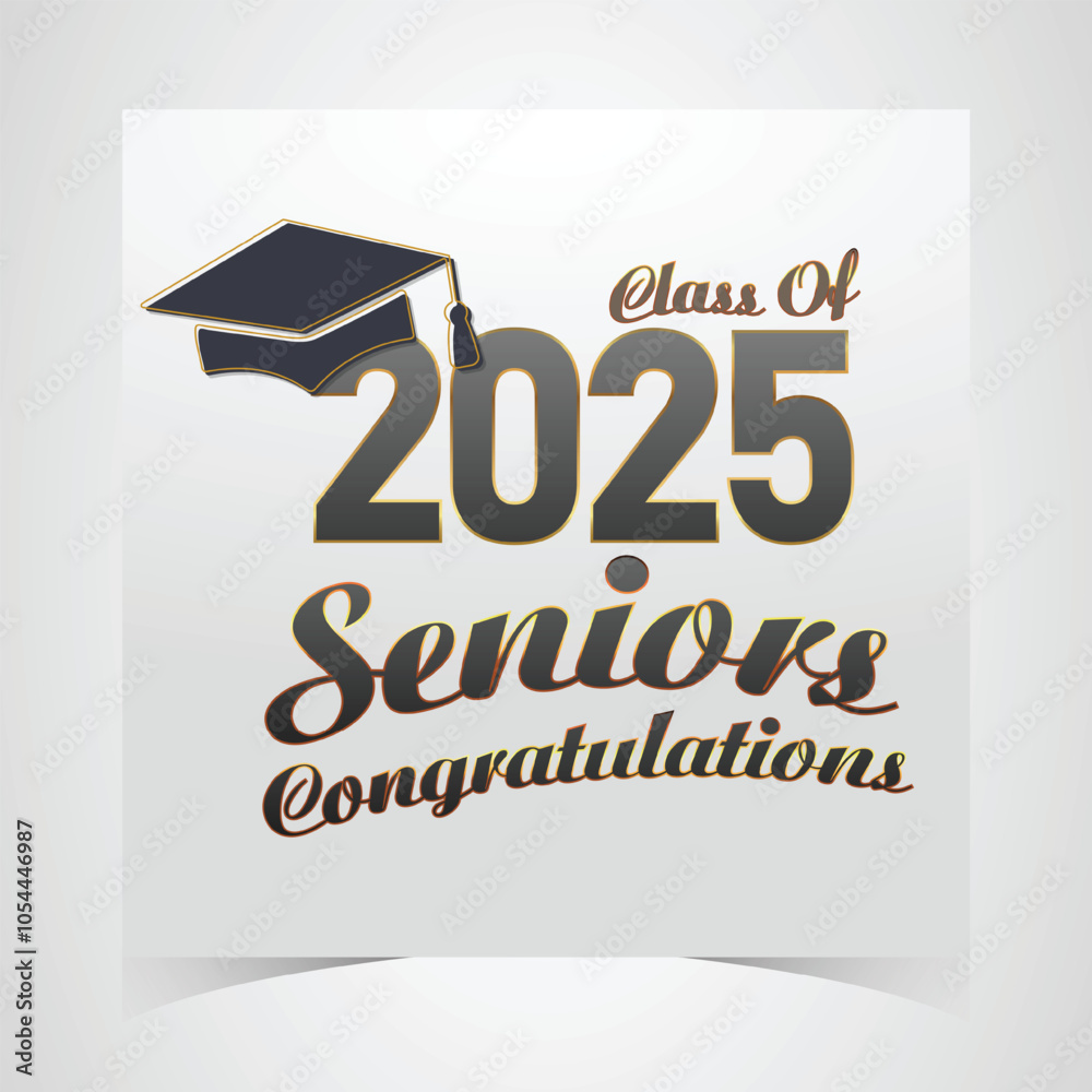 Class of 2025 Congratulations Graduates. Academic Cap and Diploma ...