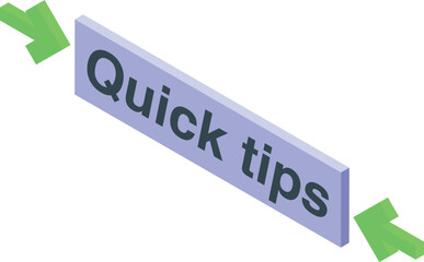 Poster - Quick tips sign pointing to helpful information, providing concise and efficient advice