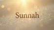© Faziljan - The word sunnah is written on a bright background