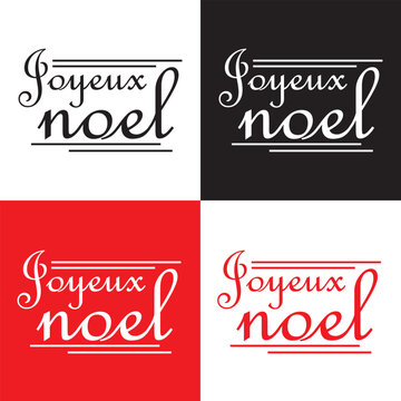 JOYEUX NOEL  [HAPPY CHRISTMAS in French] white, black and red vector brush calligraphy banner with snowflakes on  white, black and red background.  French word typographic. Christmas French text. 