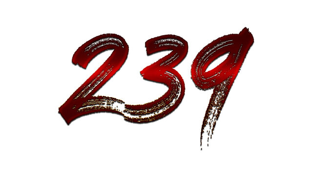 3D blood red number design of 239 on white background.