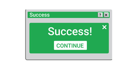 Poster - Green success notification on screen. Old window message. Retro system message.