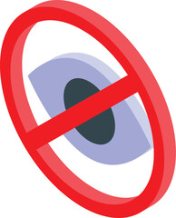 Poster - Red forbidden sign crossing out viewing eye, isometric icon of restricted access