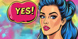© Andres Mejia - Pop art woman saying yes with speech bubble and colorful background