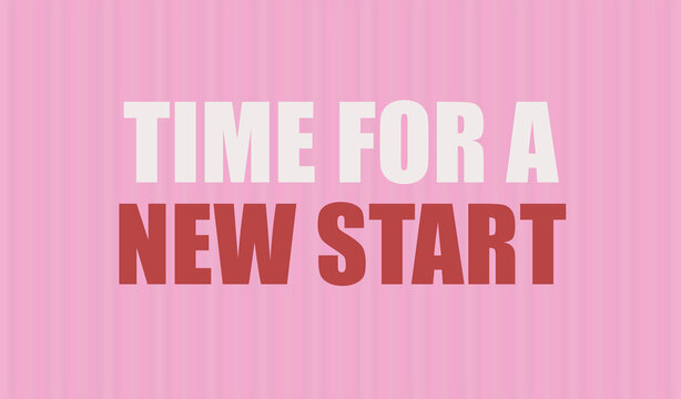 Time for a new start. Speech bubble. Illustration on pink background