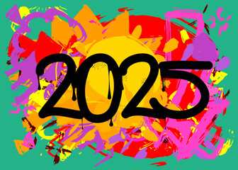 Poster - 2025 Graffiti tag. Abstract modern street art decoration performed in urban painting style.