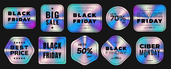 Black Friday Holographic Stickers set. Labels with holographic Neon effect. Shiny rainbow emblems Ciber Monday, Sale. Isolated Vector Illustration