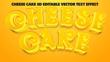 Cheese cake 3d editable vector  text style effect yellow background

