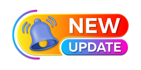 Leinwandbilder - New update icon. Important information available symbol. New update banner with notification bell. Special offer sign. New update available notification. Reminder for new update for system software.