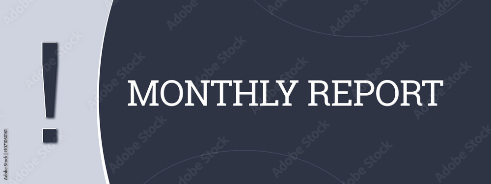Month Report Background Monthly Report.. A blue banner illustration with white text. Stock ...