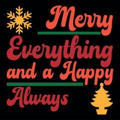merry everything and a happy always