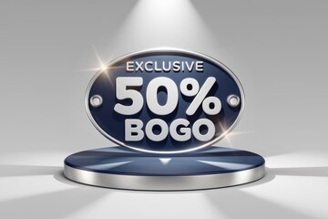 Poster - Exclusive 50% off BOGO offer on display.