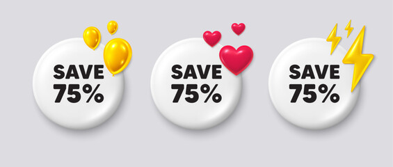 Poster - save 75 percent off tag. white buttons with 3d icons. sale discount offer price sign. special offer 