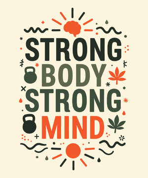 STRONG BODY, STRONG MIND typography t-shirt vector design templates