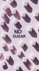 Poster - White sugar cubes arranged on a pastel pink background with no sugar text promoting a sugar free or low sugar lifestyle for better health and wellness