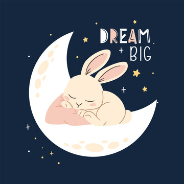 Flat vector illustration in children's style. Cute rabbit sleeping on the moon, night and stars, caption dream big. Vector illustration