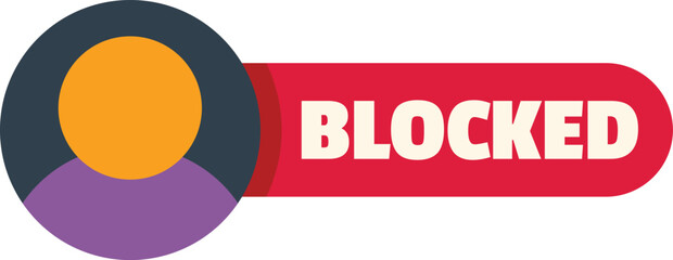 Poster - user account is blocked, symbolizing online restrictions and security measures