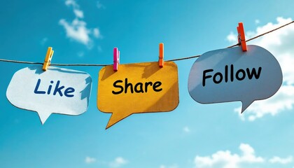 Poster - Colorful speech bubbles with 'Like,' 'Share,' and 'Follow' hang on a string against a bright blue sky, symbolizing social media interaction and connectivity.