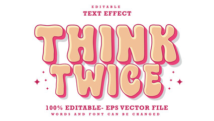 Fototapete - 3d Minimal Word Think Twice Editable Text Effect Design Template, Effect Saved In Graphic Style