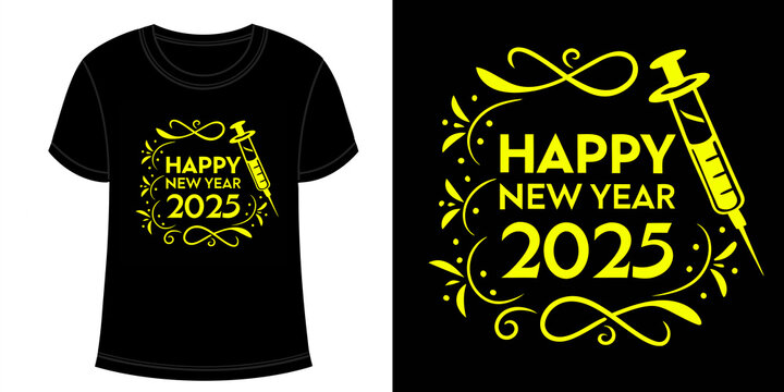 Happy new year 2025 t shirt design vector style doctor medical science illustration front textile cotton template text white black font graphic typography new mordan download