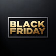 © RAJA NAUMAN - A bold, modern Black Friday logo featuring the words 'Black Friday' in a sleek, sans-serif font with a metallic gold color, outlined in a thin, dark gray border, set  a rich, Generated With AI Image.