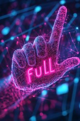 Poster - A dynamic digital illustration showing a hand signaling FULL in vibrant electric colors