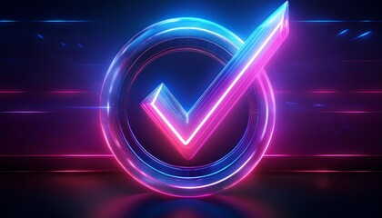 Poster - A vibrant neon graphic featuring a glowing checkmark inside a circular border, radiating blue and pink light in a futuristic style.