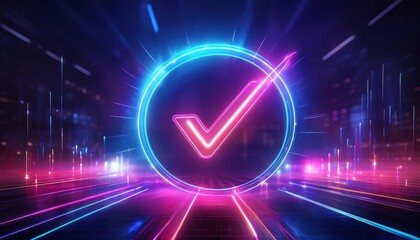 Poster - A glowing, neon checkmark inside a circular frame, set against a vibrant, futuristic background of bright lights and colors.