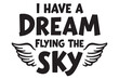 © Progotibd 303 - I have a dream flying the sky for typography design