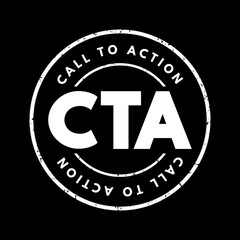Poster - CTA Call To Action - marketing term for any design to prompt an immediate response or encourage an sale, acronym text stamp concept background