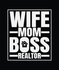 Wall Mural - Real Estate T-shirt Design Wife Mom Boss Realtor 
