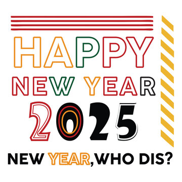 HAPPY NEW YEAR 2025 Vector Design