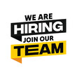 © Ashek Vector - We are hiring join our team banner design. Job vacancy and recruitment poster. Employment announcement template. Typography vector illustration with speech bubble.