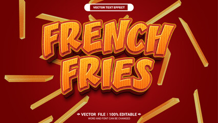 Aufkleber - French fries customizable realistic 3d vector text effect for restaurant food promotion poster