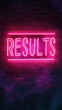 © Andrew - Neon Results: Glowing pink neon sign spelling out 'RESULTS' against a dark brick wall backdrop, with a haze of purple smoke adding a mysterious and atmospheric touch.