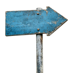 Poster - weathered blue directional sign with arrow pointing right, isolated on white background, showing signs of rust and wear. PNG transparent