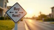 © Nima - Sign with arrows pointing to the property. Sign asks \'Buy or Rent?\' against a warm sunset backdrop, prompting a choice between purchasing or leasing. Symbolic decision point.