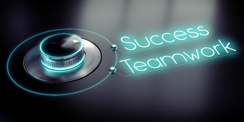 Wall Mural - Success, teamwork - rotary knob and glowing words - 3D illustration