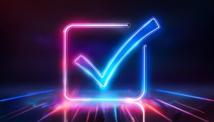 Poster - A glowing checkmark inside a neon square, set against a dark background with colorful light effects, symbolizes approval and completion.