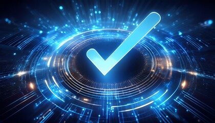 Poster - A glowing blue check mark appears in a digital, circular interface, symbolizing approval or validation in a futuristic setting.