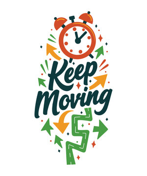 Keep Moving typography t-shirt vector design templates