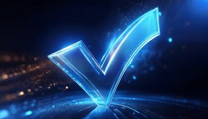 Poster - A glowing blue checkmark symbol against a dark background, representing approval, completion, or verification.