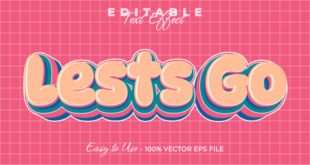 Poster - Lets Go text effect, simple and trendy bold graphic style, editable text